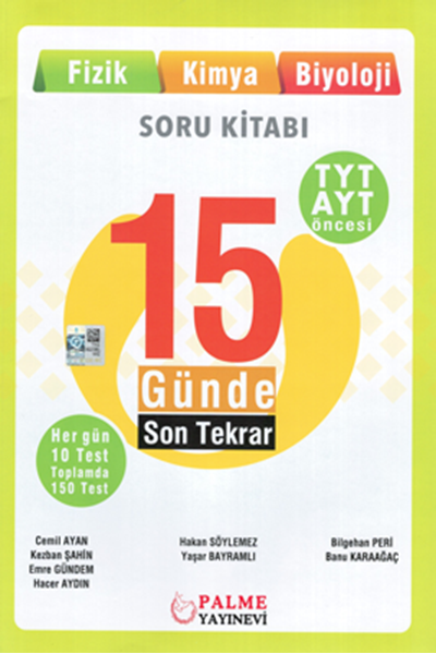 TYT - AYT 15 Günde Son Tekrar Soru Kitabı - Fizik - Kimya - Biyoloji kapak görseli